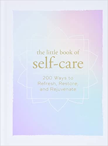 The Little Book of Self-Care [Hardcover]