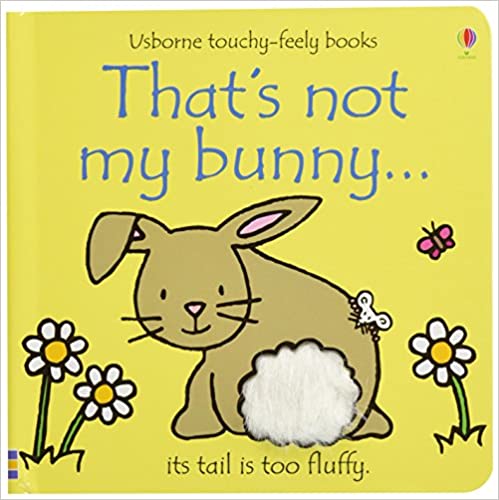That's not my bunny… (Touch And Feel) [Board Book]