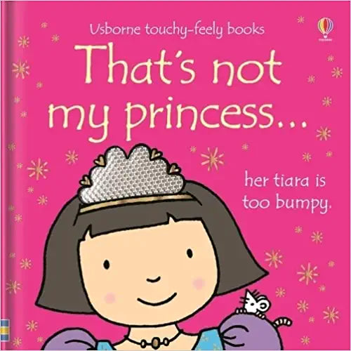 That's not my princess… [Board book]