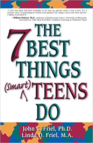 The 7 Best Things (Smart) Teens Do (rare books) by Friel John C.