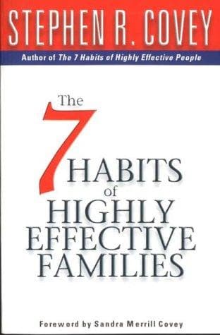 The 7 habits of highly effective families