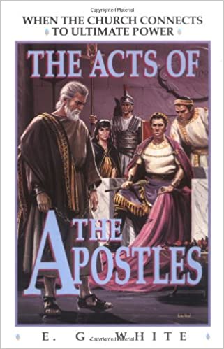 The Acts of the Apostles by E.G. White (Rare books)