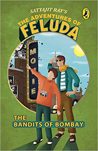 The Adventures Of Feluda: The Bandits Of Bombay by Ray Satyajit