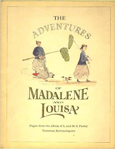 The Adventures of Madalene and Louisa [Hardcover]