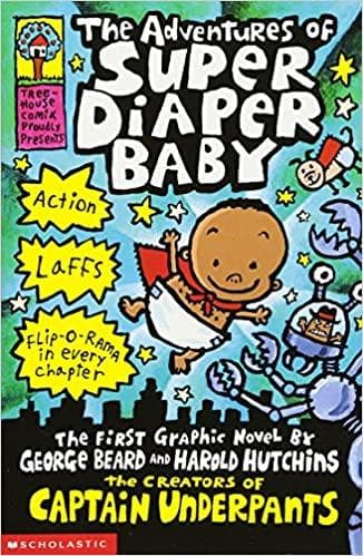 The Adventures of Super Diaper Baby (Captain Underpants)