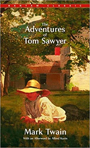 The Adventures of Tom Sawyer by Mark Twain [Bantam Classics]