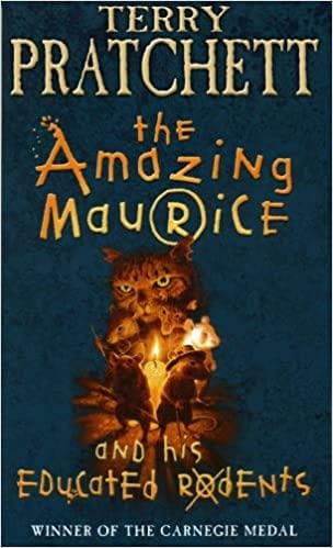 The Amazing Maurice And His Educated Rodents (Discworld Novels)