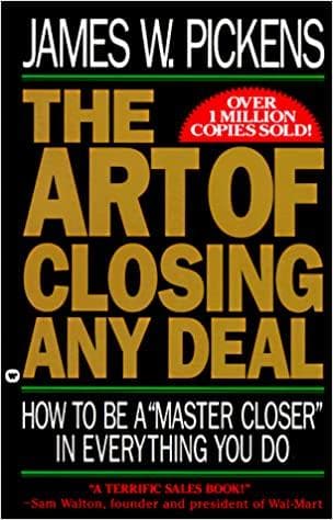 The Art of Closing Any Deal
