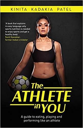 The Ahlete in You by Kinita Kadakia Patel (rare books)