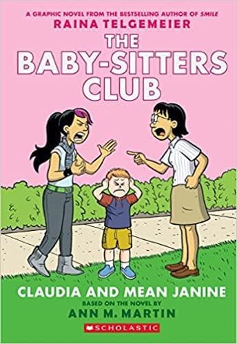 The Baby-Sitters Club Graphix #4 Claudia and Mean Janine: Full-Color [COMICS]