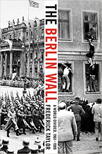 The Berlin Wall: A World Divided, 1961-1989 [Hardcover] (RARE BOOKS)