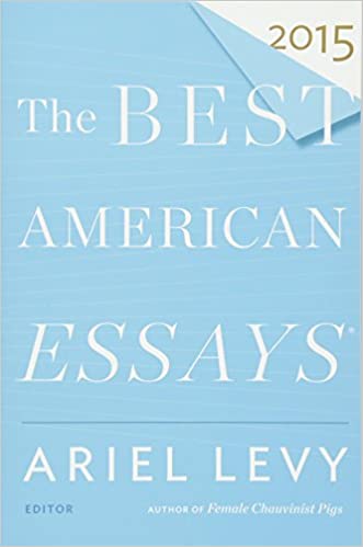 The Best American Essays 2015 (RARE BOOKS)