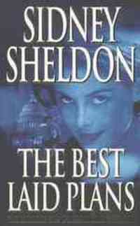 The Best Laid Plans by Sidney Sheldon