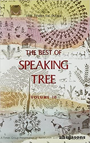 The Best Of Speaking Tree Vol 10  [Hardcover]