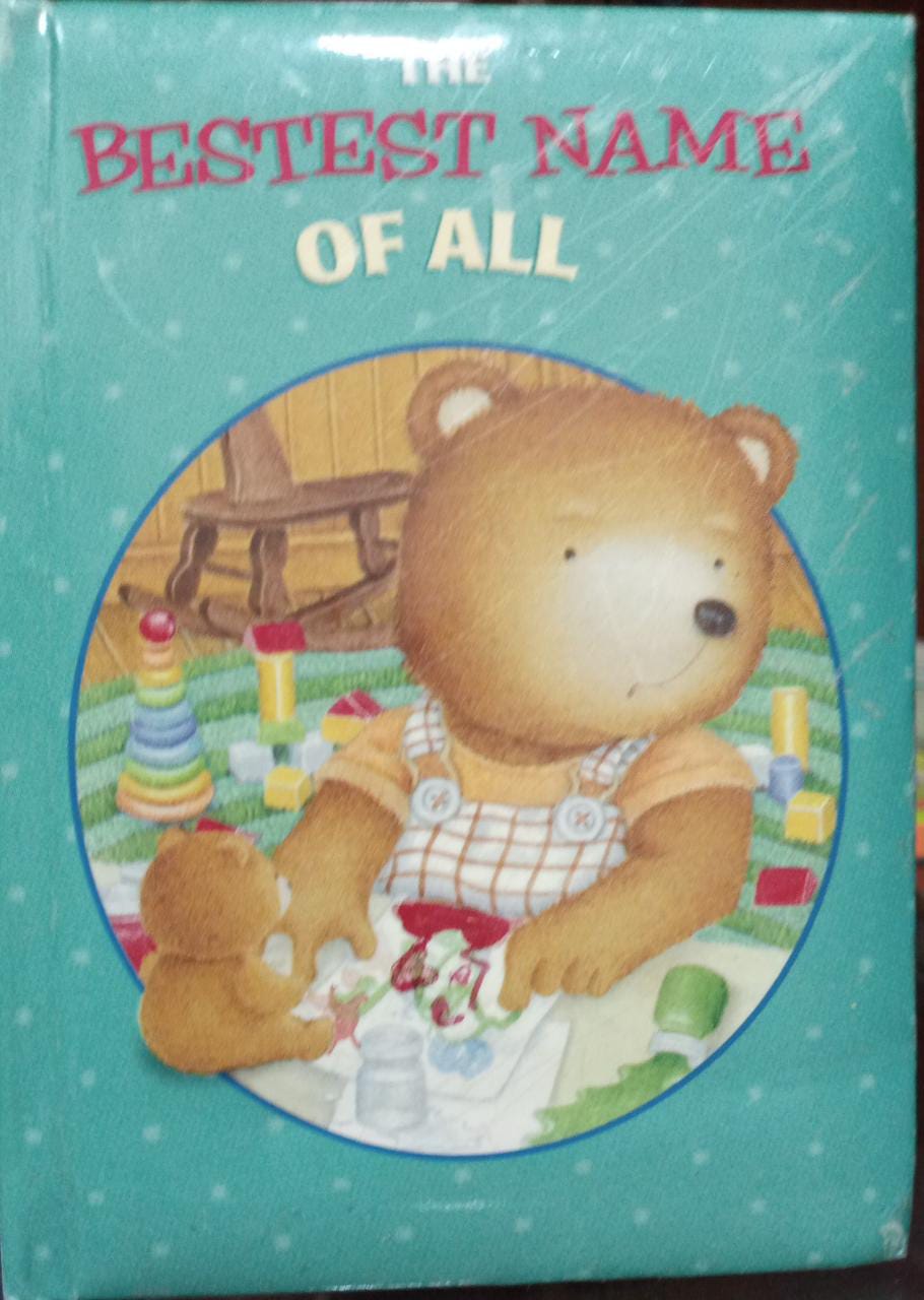 The Bestest Name Of All [Hardcover]