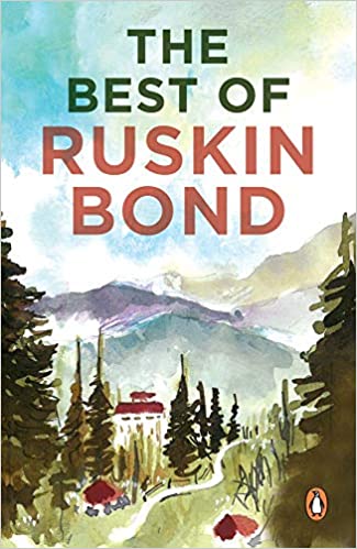 The Best of Ruskin Bond by Ruskin Bond