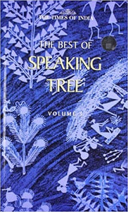 The Best of Speaking Tree: v. 3 [Hardcover]