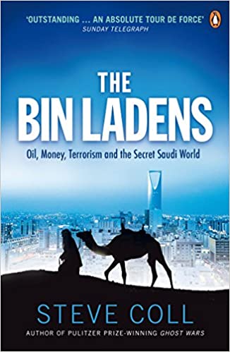 The Bin Ladens: Oil, Money, Terrorism and the Secret Saudi World