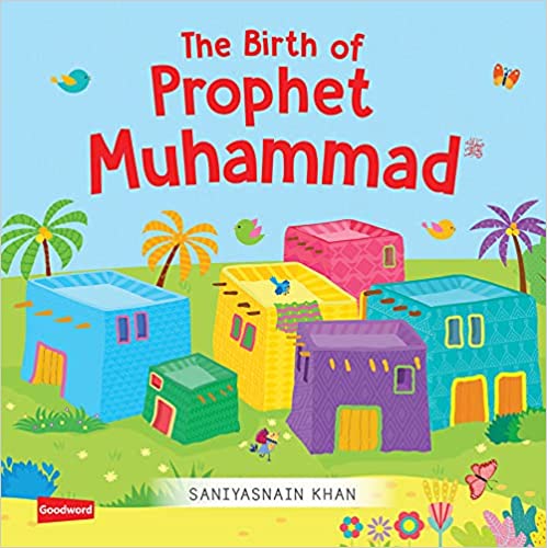 The Birth of Prophet Muhammad [board book]
