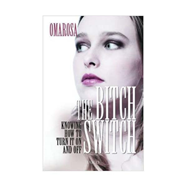 The Bitch Switch