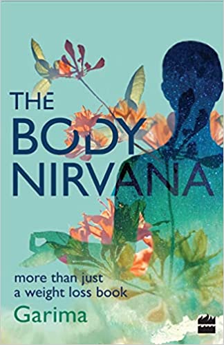 The Body Nirvana: More Than Just a Weight-loss Book
