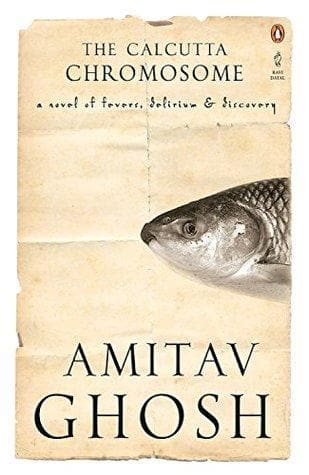 The calcutta chromosome by Amitav Ghosh