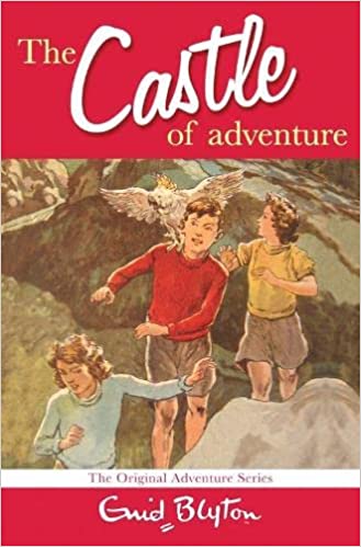 The Castle of Adventure, 2 (Adventure Series): Vol. 6 by enid blyton