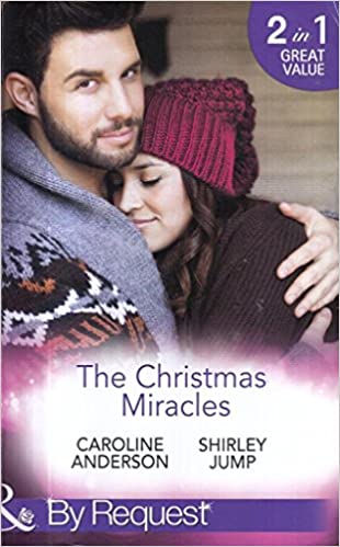 The Christmas Miracles [MILLS AND BOON] (RARE BOOKS)