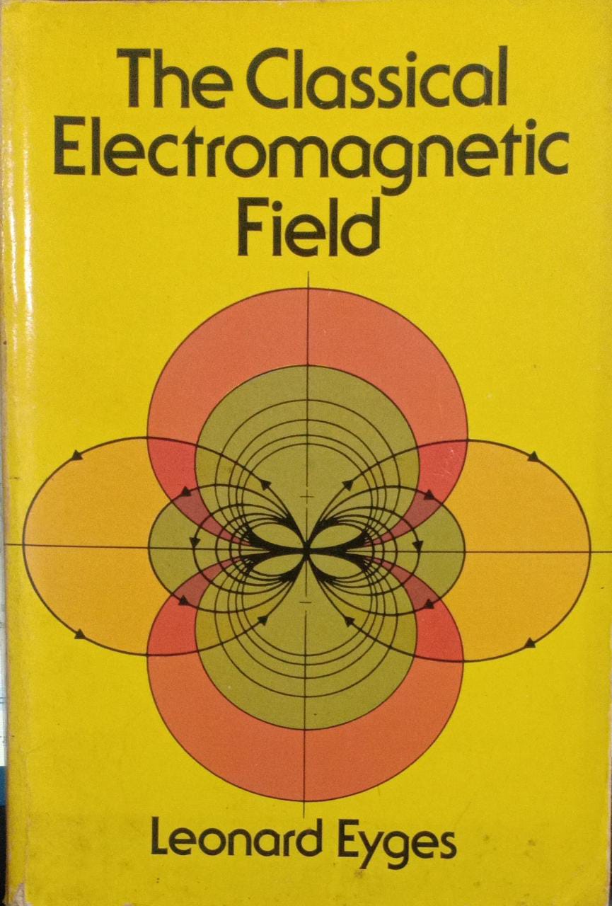 The Classical Electromagnetic Field (RARE BOOKS)
