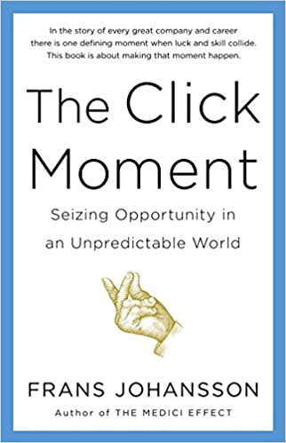 The Click Moment [Rare books]