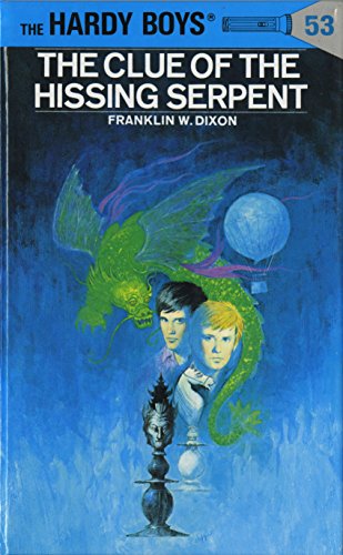 Hardy Boys 53: The Clue of the Hissing Serpent [HARDCOVER]