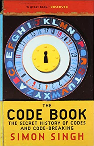 The code book: the secret history of codes and code - breaking [rare books]