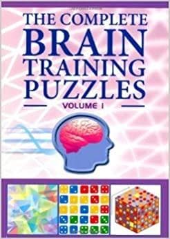 The Complete Brain Training Puzzles [Volume 1]