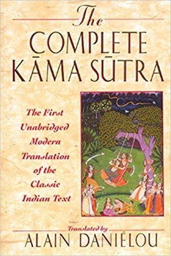 The Complete Kama Sutra: The First Unabridged Modern Translation Of The Classic Indian Text [Hardcover]