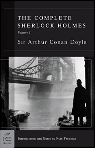 The Complete Sherlock Holmes Volume I