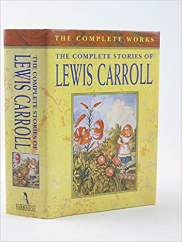 The Complete Stories of Lewis Carroll [Hardcover]