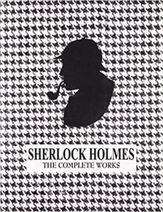 The Complete Works of Sherlock Holmes
