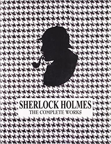 The Complete Works of Sherlock Holmes