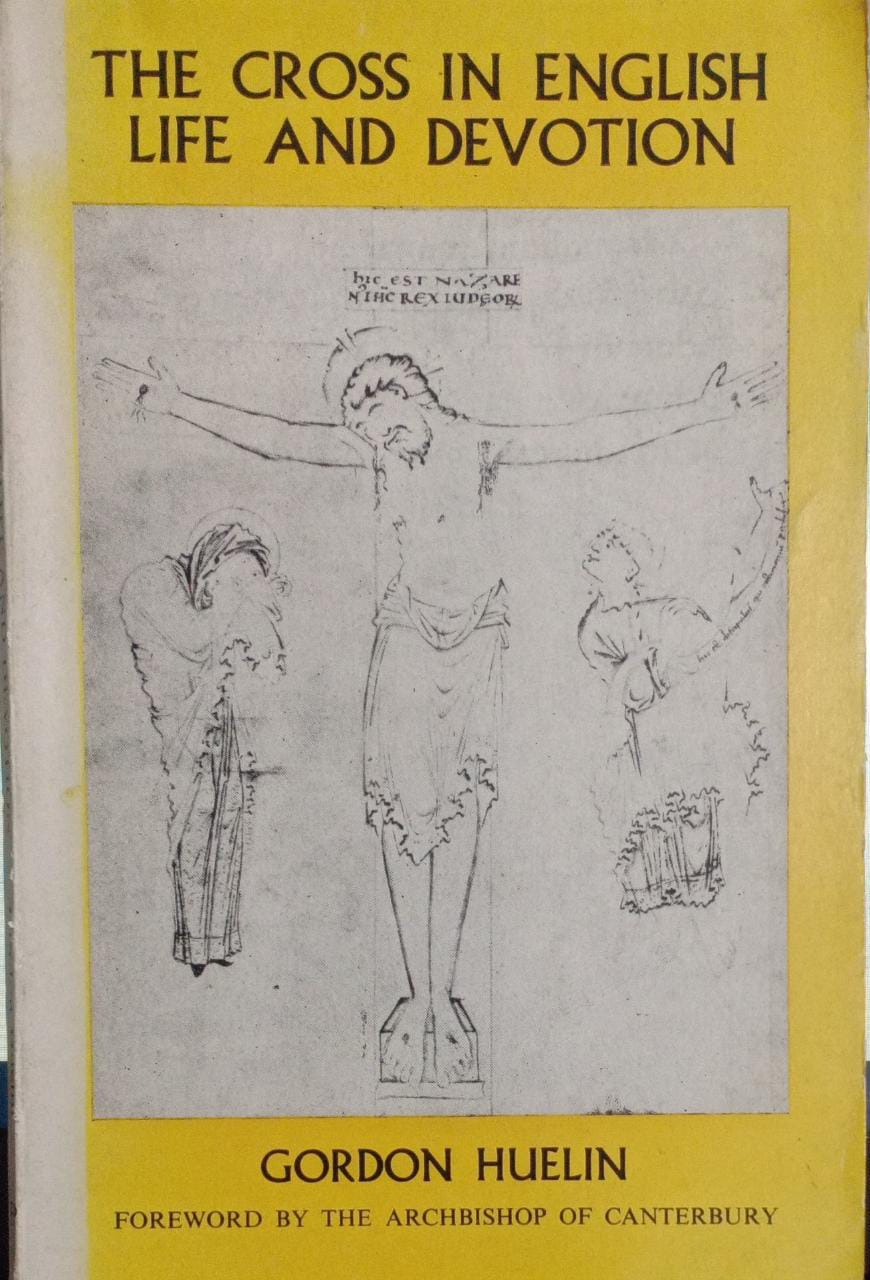 The Cross in English Life and Devotion (RARE BOOKS)