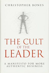 The Cult of the Leader [HARDCOVER]