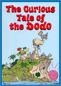 The Curious Tale of the Dodo: 1 [Hardcover]