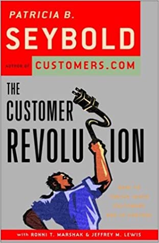 The Customer Revolution [HARDCOVER] (RARE BOOKS)