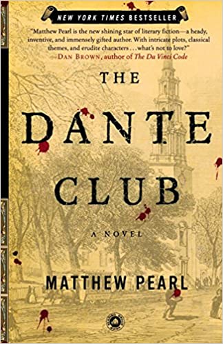 The Dante Club: A Novel (RARE BOOKS)