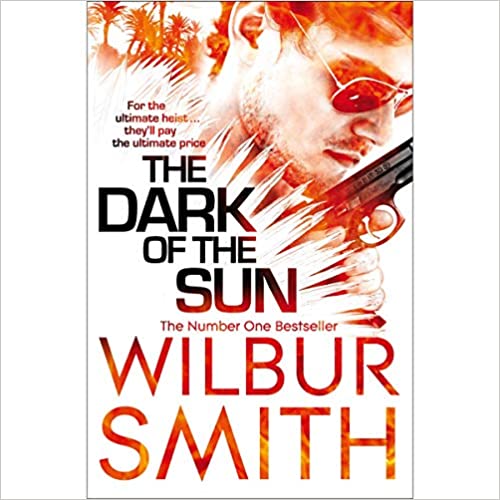 The Dark Of The Sun BY Wilbur Smith