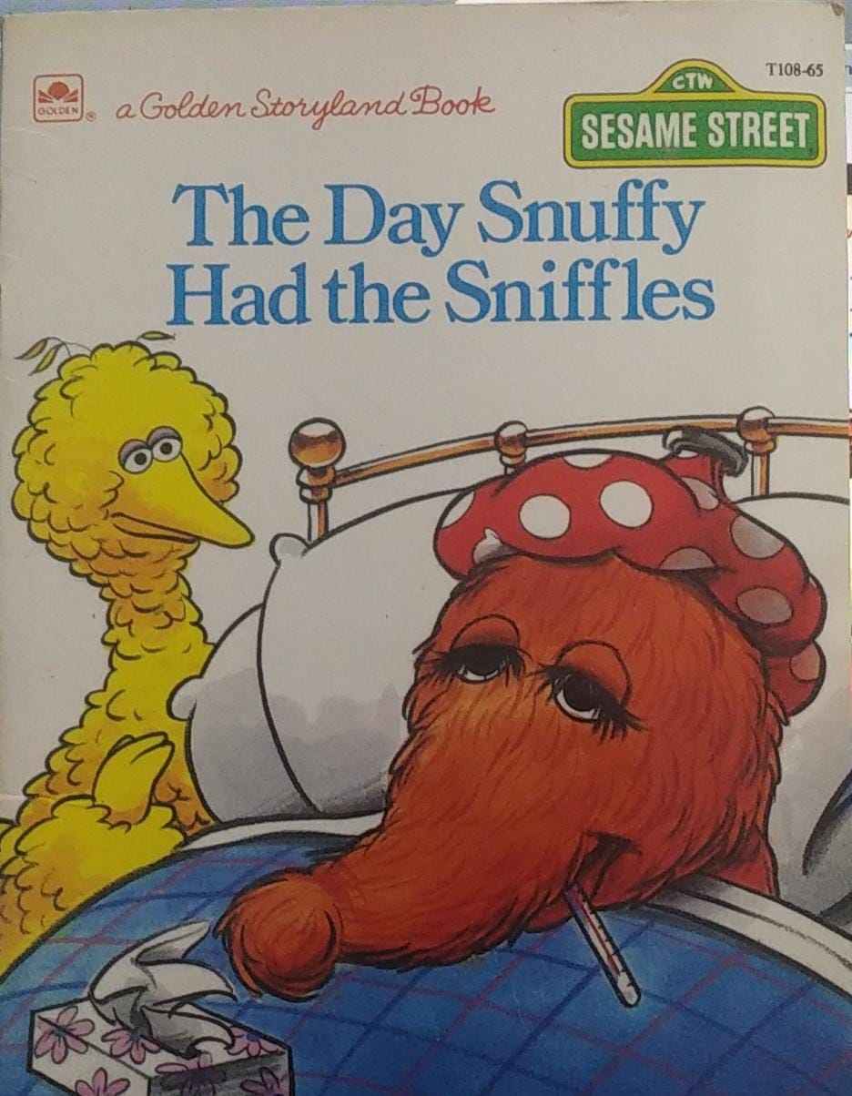 The Day Snuffy Had the Sniffles