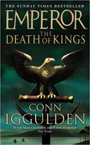 The Death of Kings (Emperor Series, Book 2)