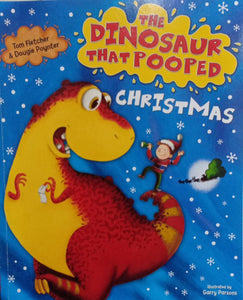 The dinosaur that pooped christmas