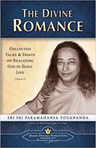 The Divine Romance: Collected Talks and Essays on Realizing God in Daily Life: 2 [HARDCOVER] (RARE BOOKS)