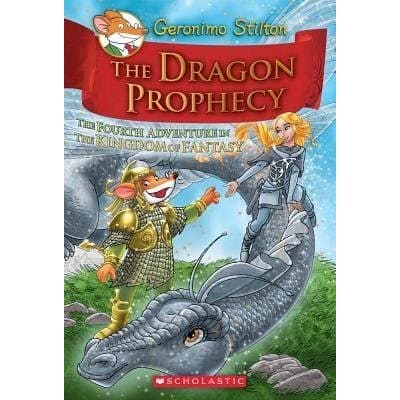 The dragon prophecy [hardcover] by Geronimo Stilton