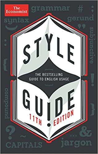 The Economist Style Guide: 11th edition